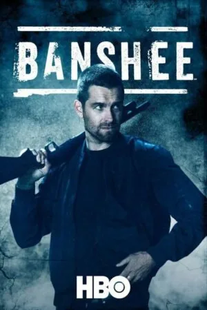Постер к «Банши 1-4 сезон (2013)»