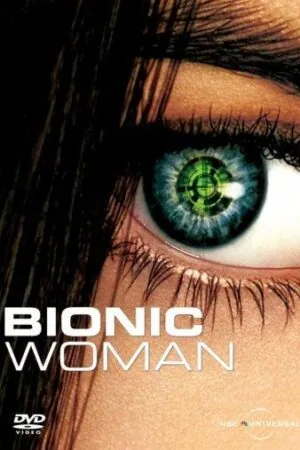 Постер к «Бионическая женщина 1 сезон (2007)»