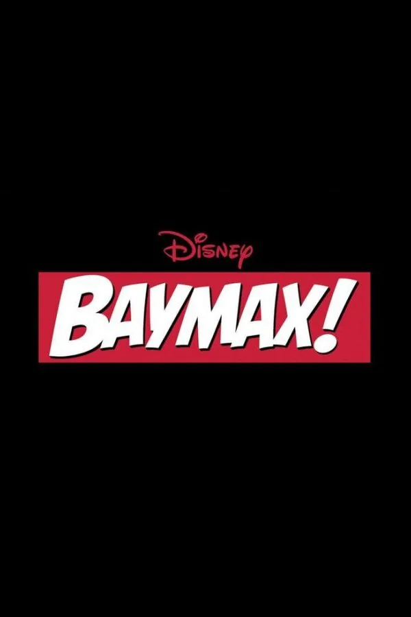 Постер к «Бэймакс! 1 сезон (2022)»