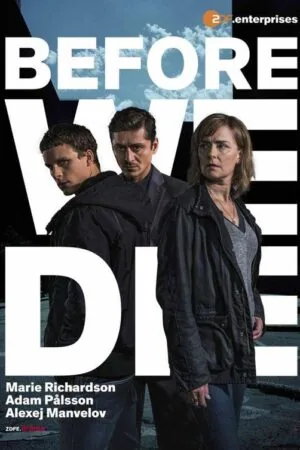 Постер к «Прежде чем умрем 1-2 сезон (2017)»